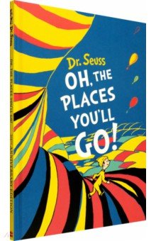 Dr Seuss - Oh, The Places You'll Go