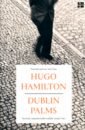 Hamilton Hugo Dublin Palms yanagihara h the people in the trees