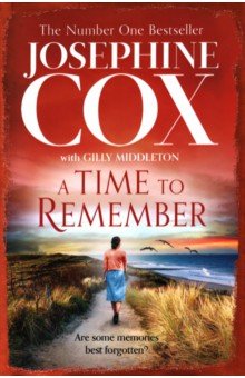 Обложка книги A Time to Remember, Cox Josephine, Middleton Gilly