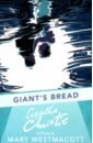 Christie Agatha Giant's Bread чехол mypads paid tha cost to be da boss для itel a49 a58 a58 pro задняя панель накладка бампер