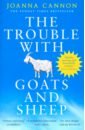Cannon Joanna The Trouble with Goats and Sheep liggett k the grace year