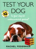 Test Your Dog. Is Your Dog an Undiscovered Genius?