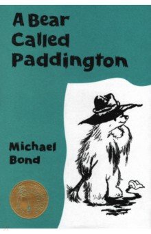 Обложка книги A Bear Called Paddington, Bond Michael