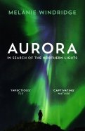 Aurora. In Search of the Northern Lights