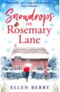 Berry Ellen Snowdrops on Rosemary Lane clarke lucy last seen