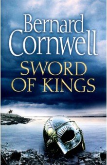 Cornwell Bernard - Sword Of Kings