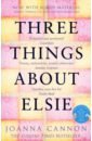 Cannon Joanna Three Things about Elsie cannon joanna a tidy ending
