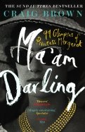 Ma'am Darling. 99 Glimpses of Princess Margaret