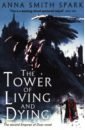 Smith Spark Anna The Tower of Living and Dying the king jason paphos adults only
