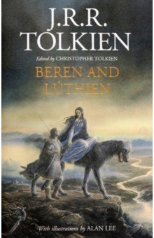 Tolkien John Ronald Reuel - Beren and Luthien
