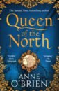 O`Brien Anne Queen of the North цена и фото