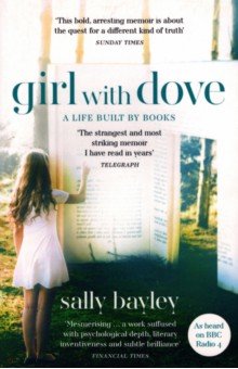 

Girl With Dove. A Life Built By Books