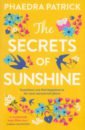 Patrick Phaedra The Secrets of Sunshine patrick phaedra the book share
