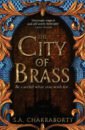 Chakraborty Shannon The City of Brass the city of brass