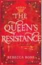 Ross Rebecca The Queen's Resistance ross rebecca divine rivals