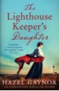 Gaynor Hazel The Lighthouse Keeper's Daughter the storm keeper s island