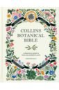 Ellis Sonya Patel Collins Botanical Bible. A Practical Guide to Wild and Garden Plants william h grosser the trees and plants mentioned in the bible