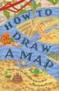Swanston Alexander, Swanston Malcolm How to Draw a Map