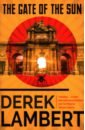 Lambert Derek The Gate of the Sun the spanish love deception a novel