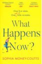 Money-Coutts Sophia What Happens Now? money coutts sophia the wish list