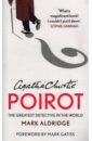 Aldridge Mark Agatha Christie's Poirot. The Greatest Detective in the World цена и фото