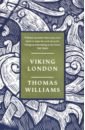 Williams Thomas Viking London vandermeer jeff city of saints and madmen
