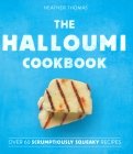 The Halloumi Cookbook