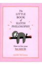 McCartney Jennifer The Little Book of Sloth Philosophy always be yourself unless you can be a sloth fun gift t shirt