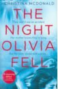 The Night Olivia Fell - McDonald Christina