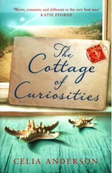 Anderson Celia - The Cottage of Curiosities