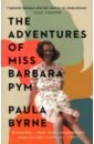 Byrne Paula The Adventures of Miss Barbara Pym pym barbara crampton hodnet