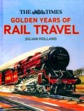 The Times. Golden Years of Rail Travel