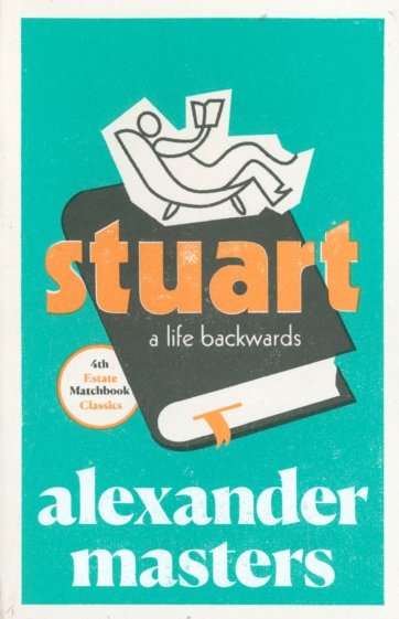 Stuart. A Life Backwards