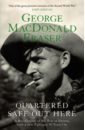 Fraser George MacDonald Quartered Safe Out Here fraser george macdonald flash for freedom