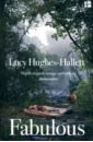 Hughes-Hallett Lucy Fabulous carter angela the bloody chamber and other stories