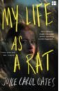 Oates Joyce Carol My Life as a Rat