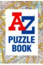 Moore Gareth A-Z Puzzle Book. Have You Got the Knowledge? moore gareth edgar allan poe puzzles conundrums of mystery and imagination