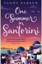 Barker Sandy One Summer in Santorini barker sandy one summer in santorini
