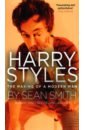 Smith Sean Harry Styles. The Making of a Modern Man harry styles harry styles fine line 2 lp 180 gr