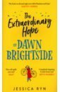 Ryn Jessica The Extraordinary Hope of Dawn Brightside gifford elisabeth the lost lights of st kilda
