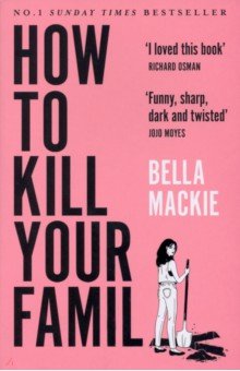 How to Kill Your Family The Borough Press - фото 1