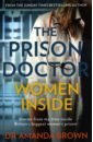 цена Brown Amanda The Prison Doctor. Women Inside