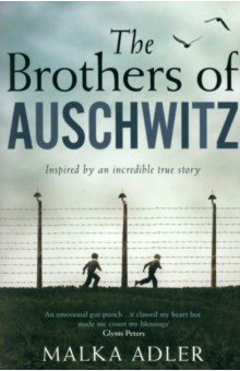 The Brothers of Auschwitz One More Chapter - фото 1