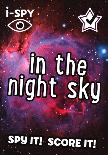 I-Spy in the Night Sky. Spy It! Score It!