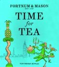 Fortnum & Mason. Time for Tea