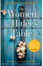 Postorino Rosella The Women at Hitler’s Table