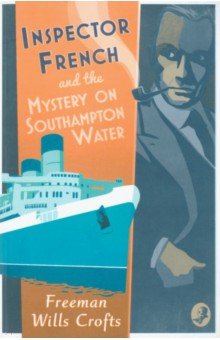 Inspector French and the Mystery on Southampton Water