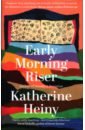 Heiny Katherine Early Morning Riser fforde jasper early riser