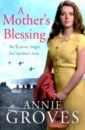 Groves Annie A Mother's Blessing