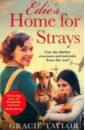 Taylor Gracie Edie’s Home for Strays leith prue the prodigal daughter